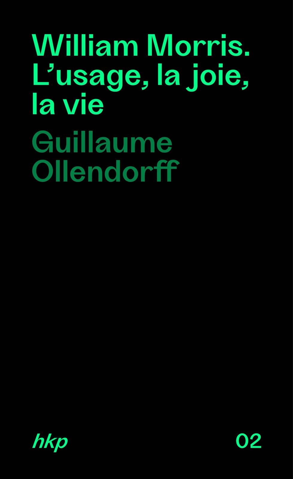 William Morris. L'usage, la joie, la vie.