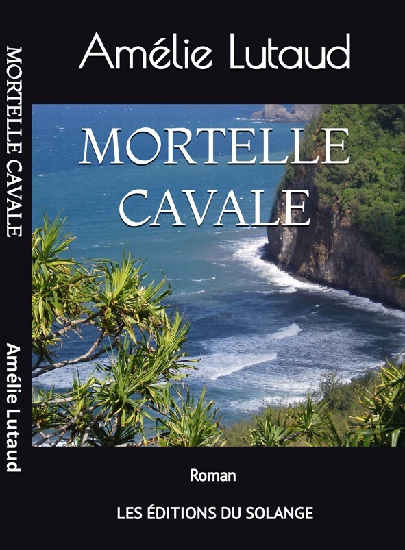 MORTELLE CAVALE