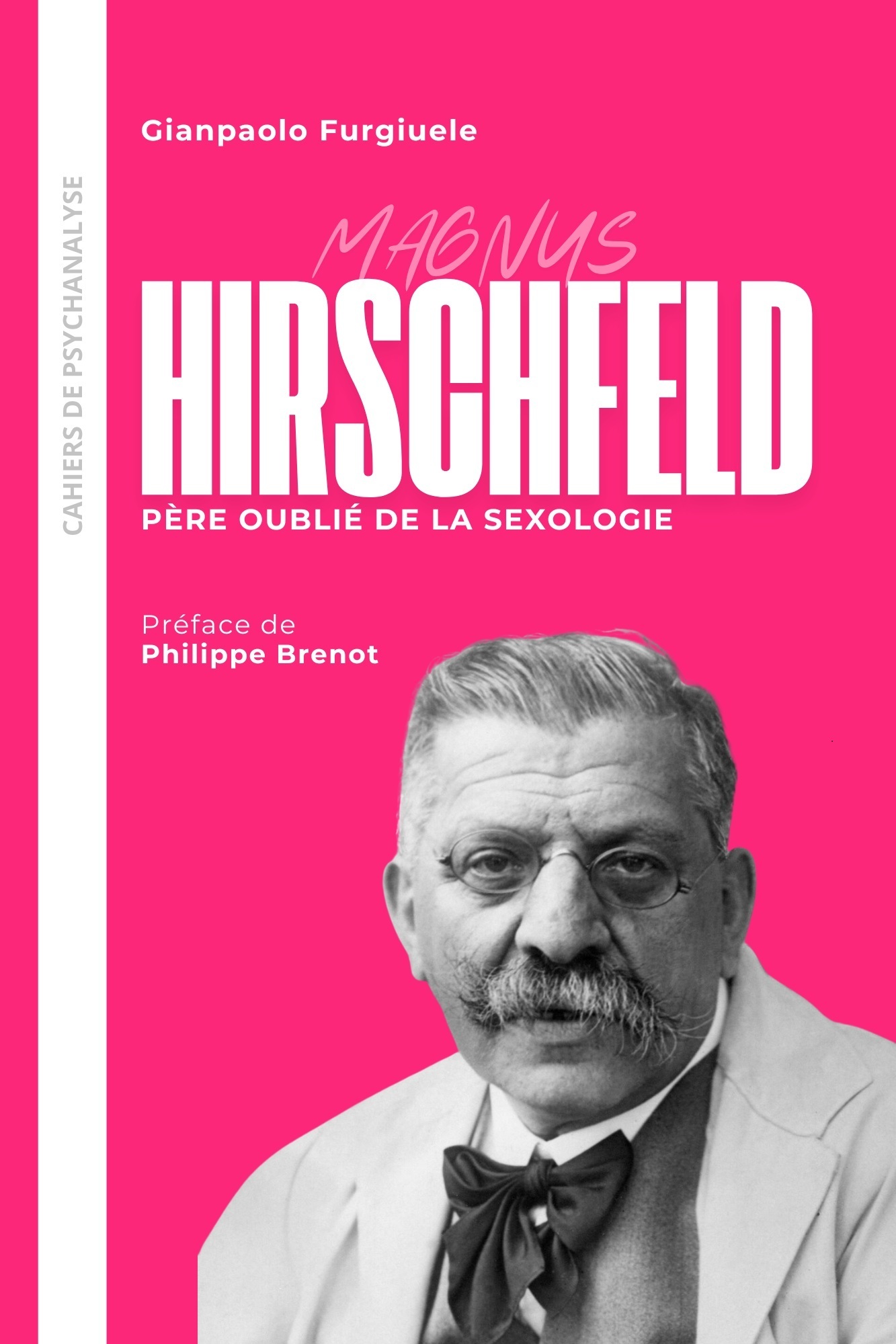 Hirschfeld. Père oublié de la sexologie