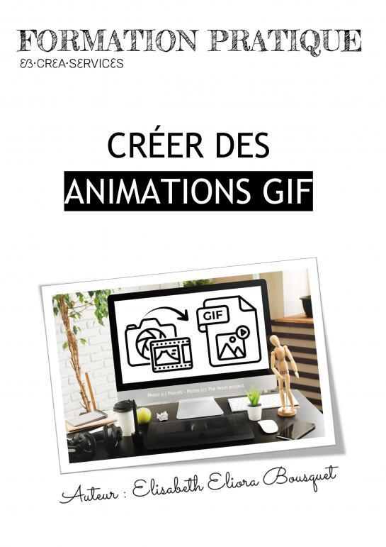 CRÉER  DES ANIMATIONS GIF