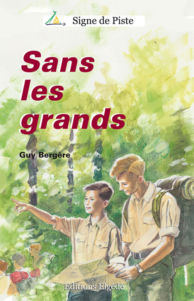 SANS LES GRANDS (Roman Jeunesse Signe de Piste)