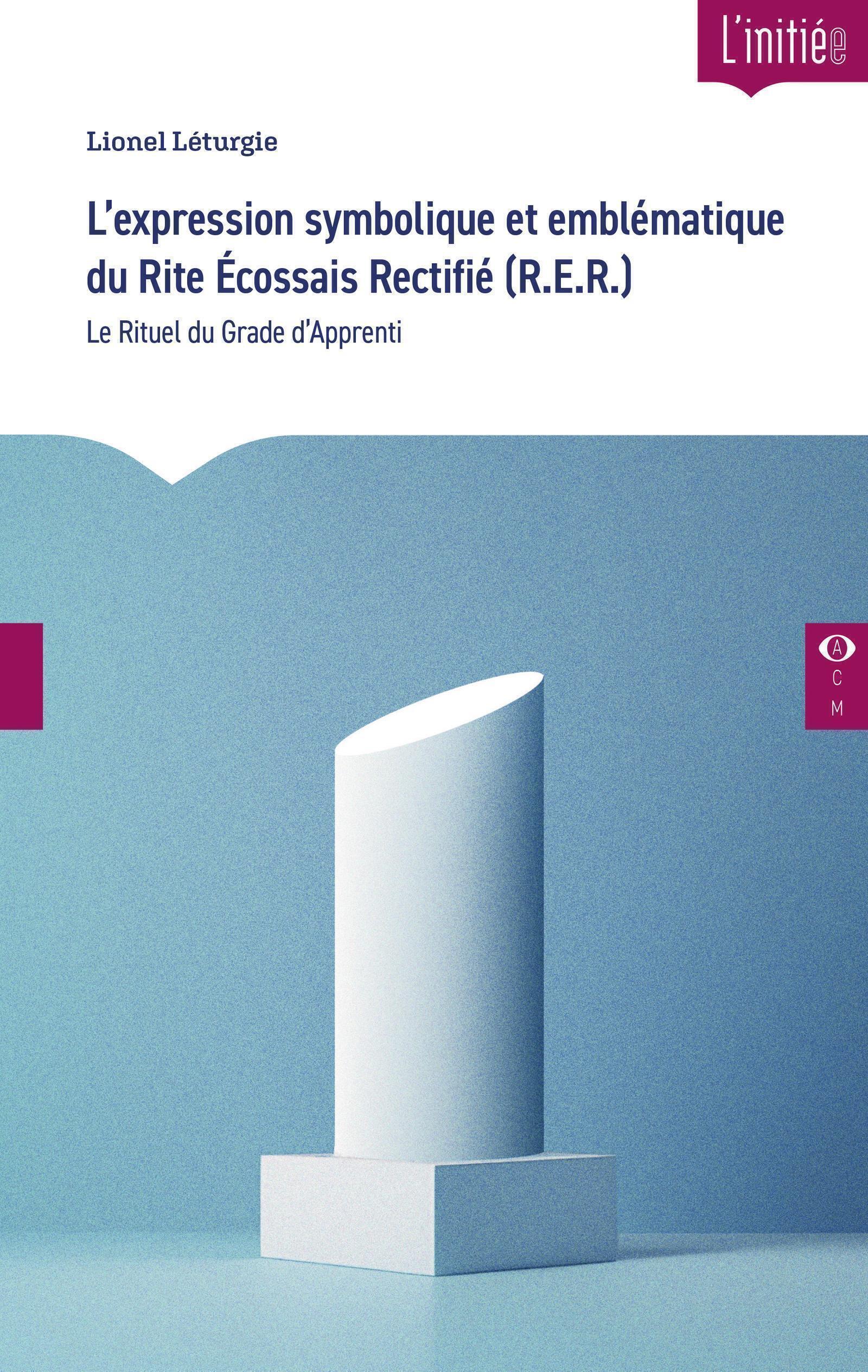 L'expression symbolique et emblématique  du Rite Écossais Rectifié  (R.E.R.)