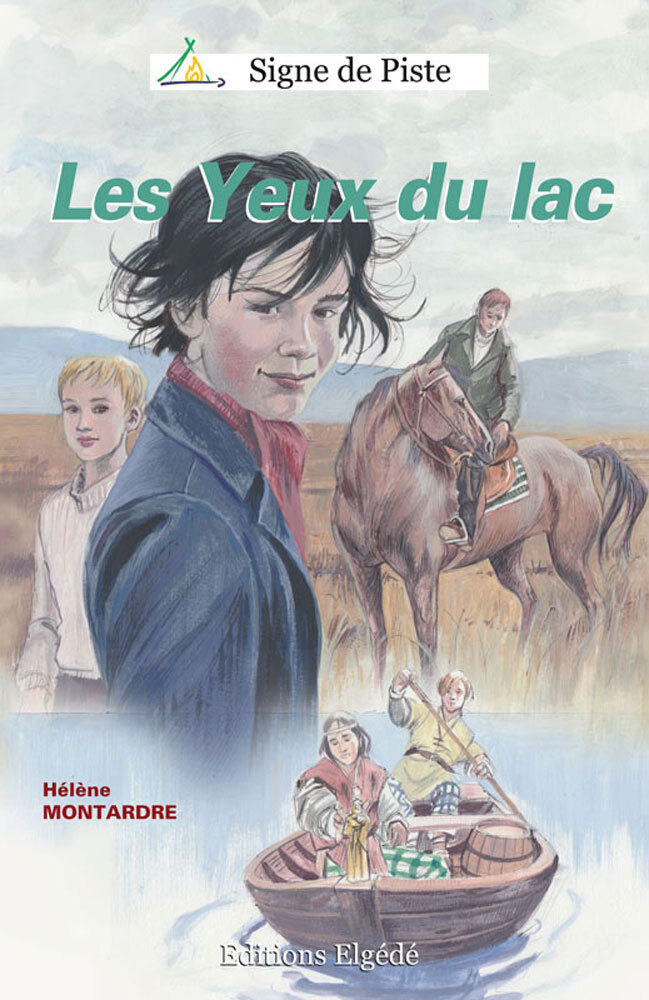 LES YEUX DU LAC (Roman Jeunesse Signe de Piste)