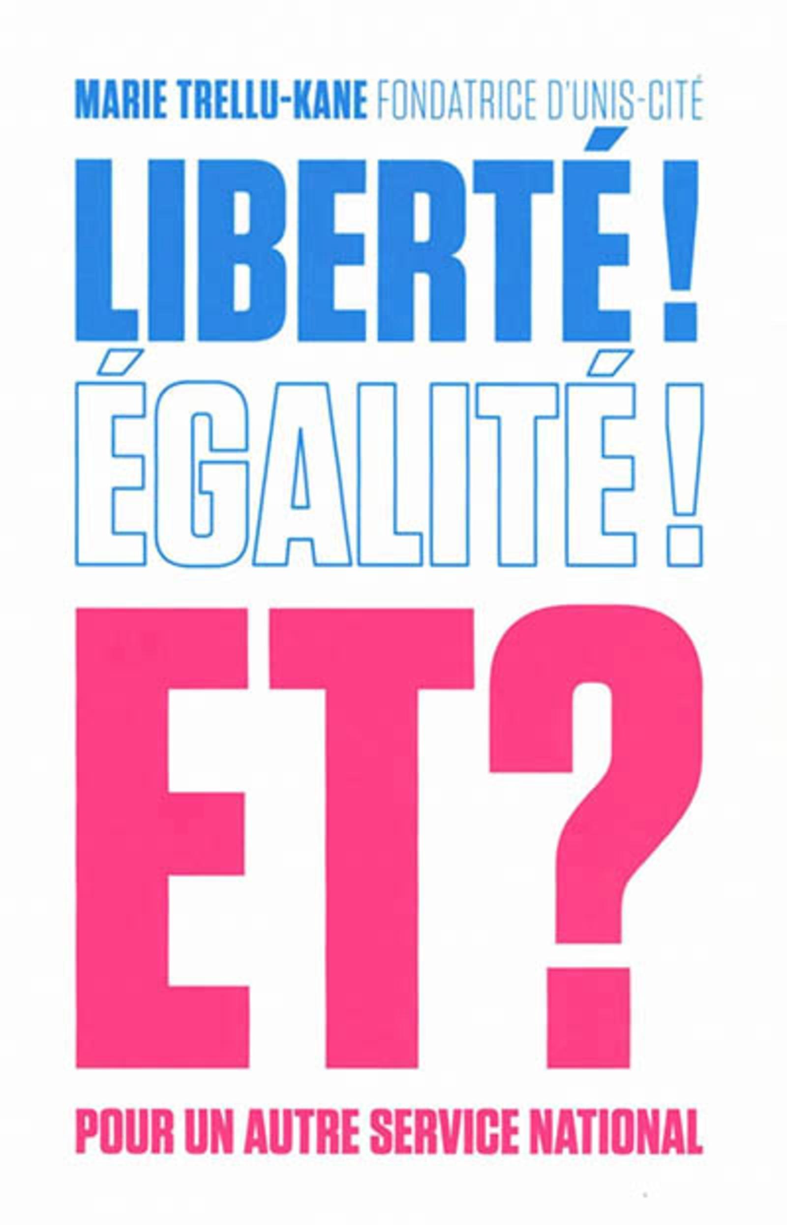 Liberté, égalité et ?