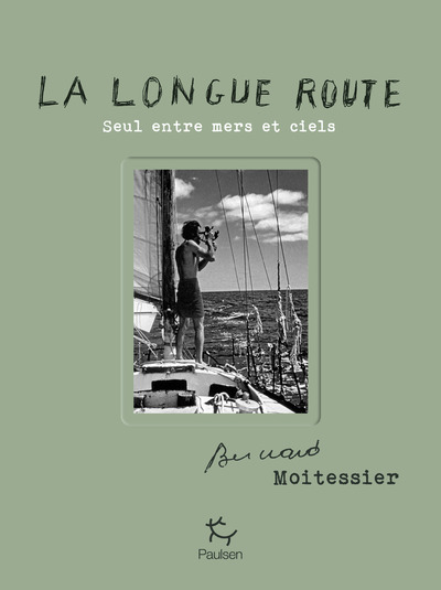 La Longue Route - Seul entre mers et ciels