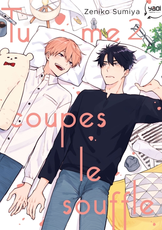 Tu me coupes le souffle - Tome 02