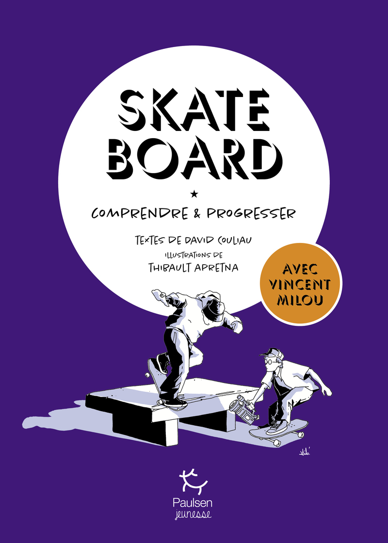 Skateboard, comprendre et progresser
