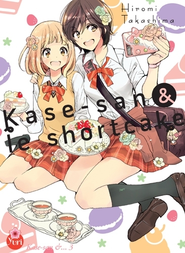 Kase-san T03 (& le shortcake)