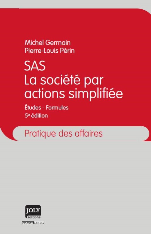 sas - la société par actions simplifiée - 5ème édition