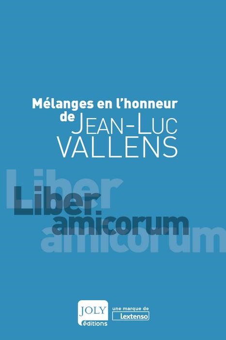 MELANGES EN L HONNEUR DE JEAN-LUC VALLENS