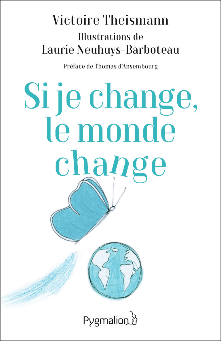 Si je change, le monde change