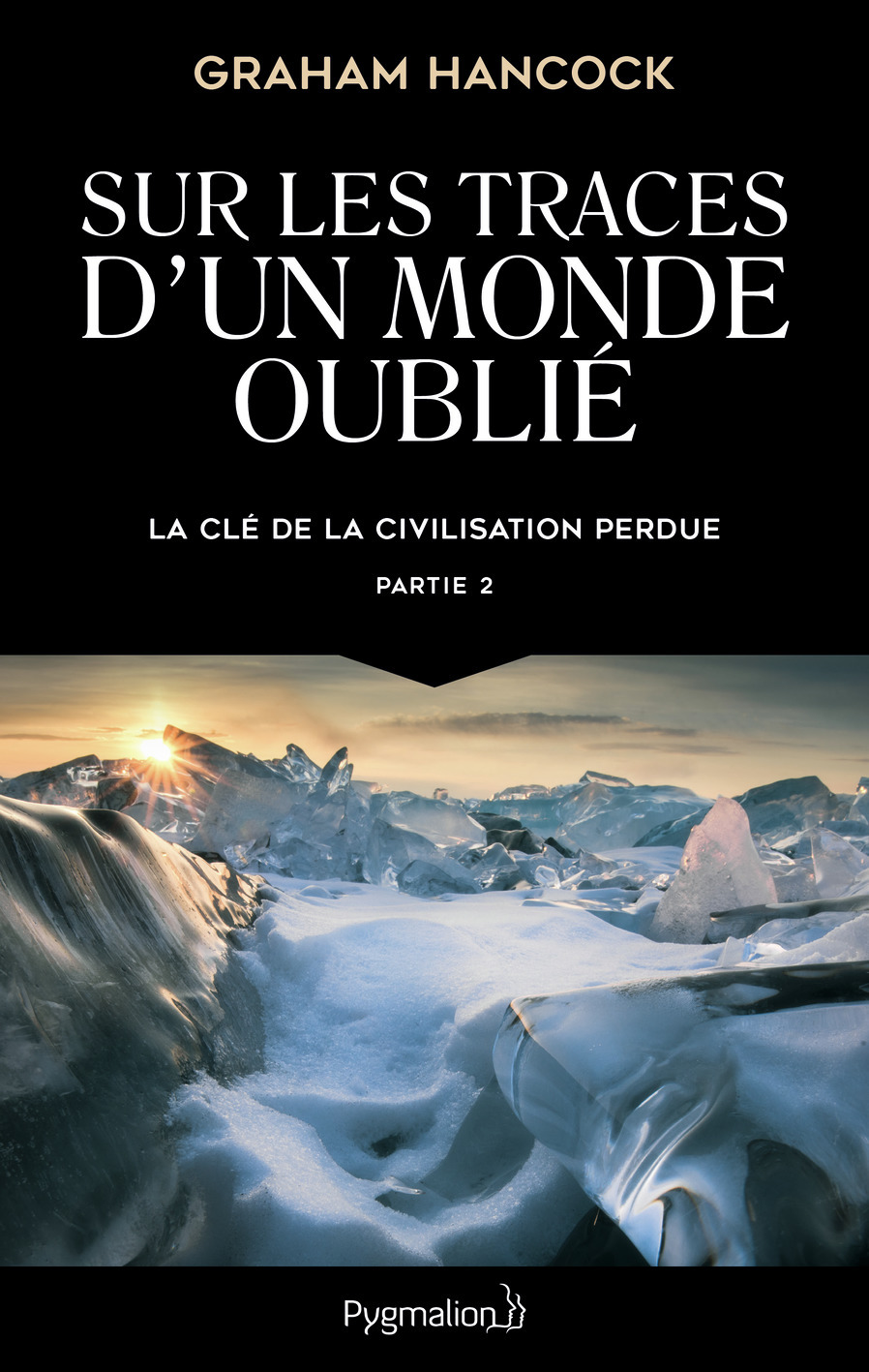 Sur les traces d'un monde oublié