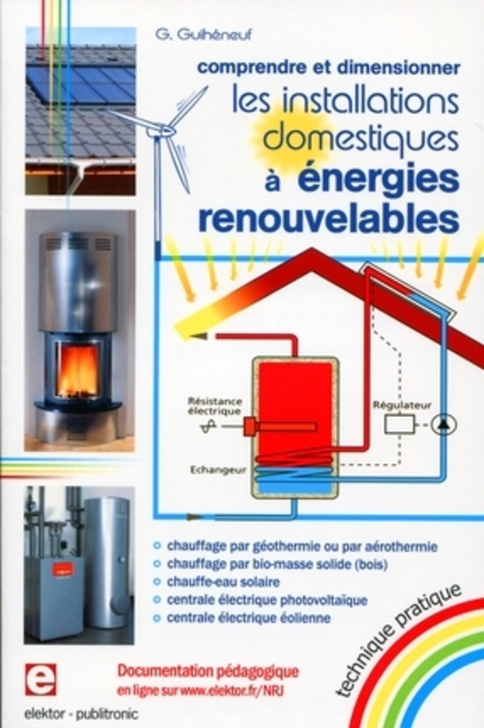 COMPRENDRE ET DIMENSIONNER LES INSTALLATIONS DOMESTIQUES A ENERGIES RENOUVELABLE