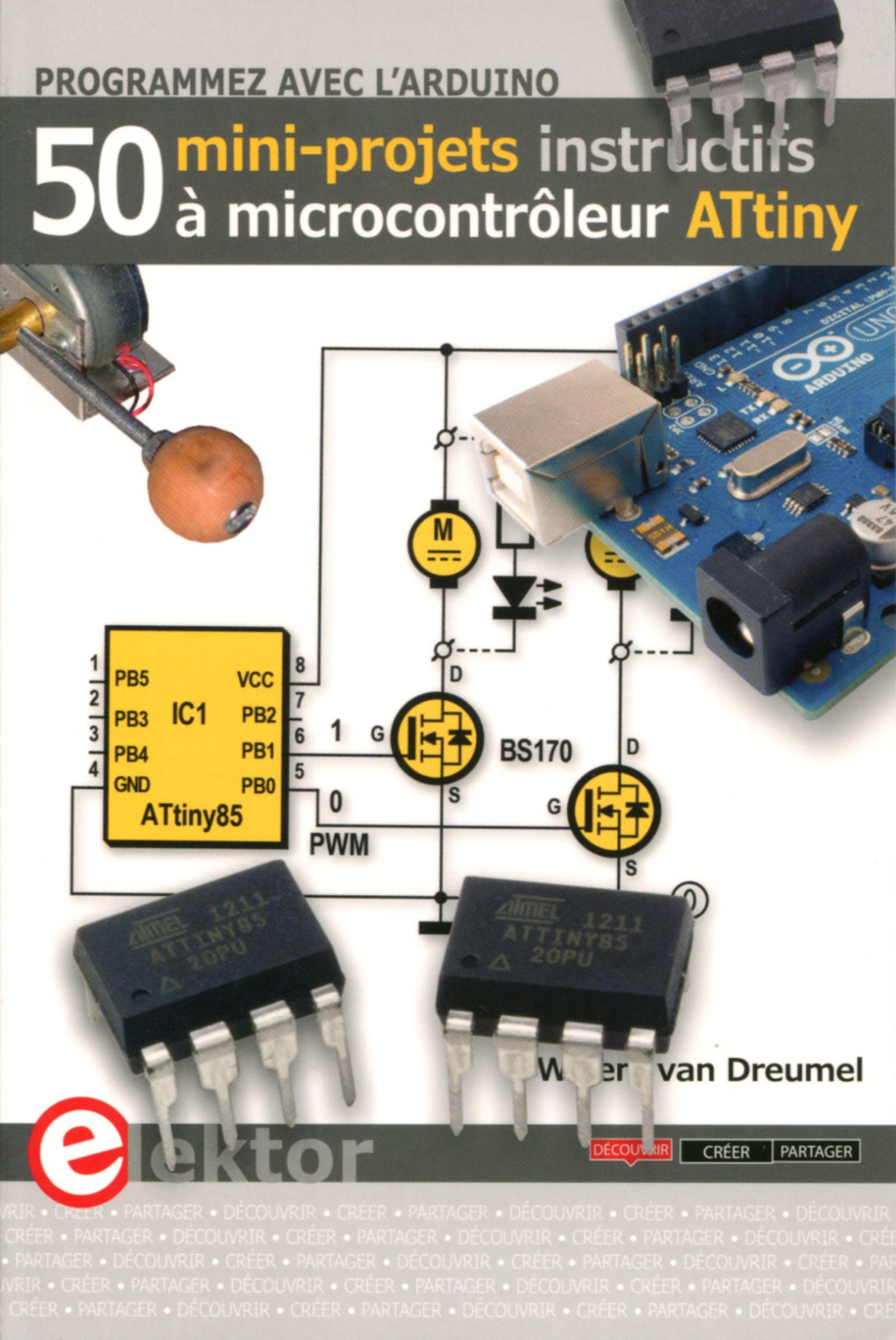 PROGRAMMER AVEC L'ARDUINO   50 MINI-PROJETS A MICROCONTROLEUR ATTINY