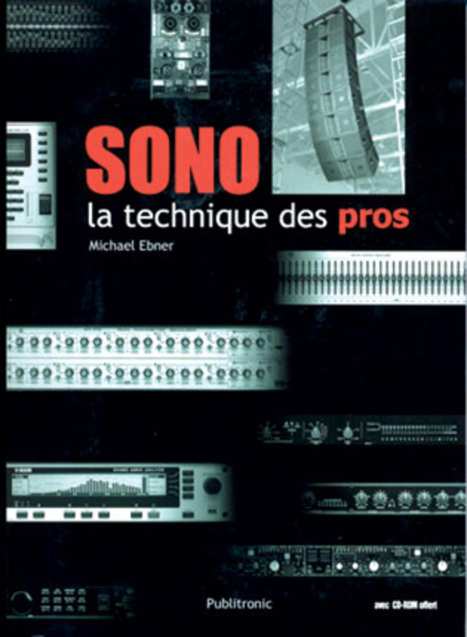 SONO LA TECHNIQUE DES PROS.