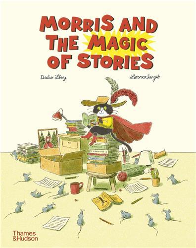 Morris and the Magic of Stories /anglais