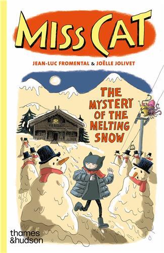 Miss Cat: The Mystery of the Melting Snow /anglais