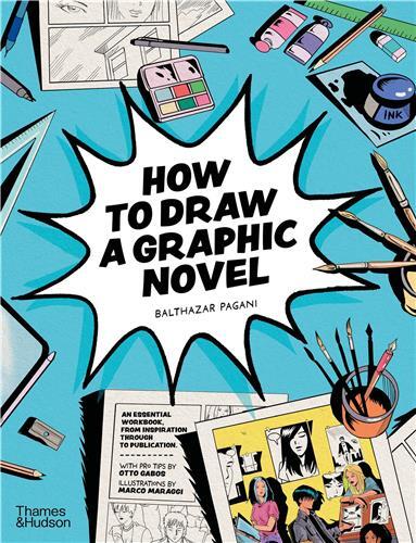 How to Draw a Graphic Novel /anglais