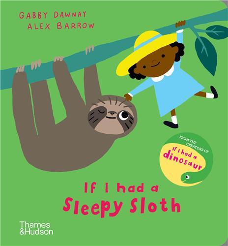 If I had a Sleepy Sloth (Board Book) /anglais