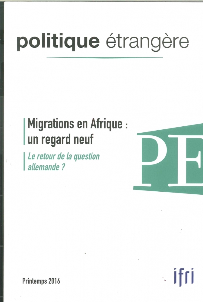 Politique Etrangere Vol.81 1/2016 Migrations En Afrique Printemps 2016