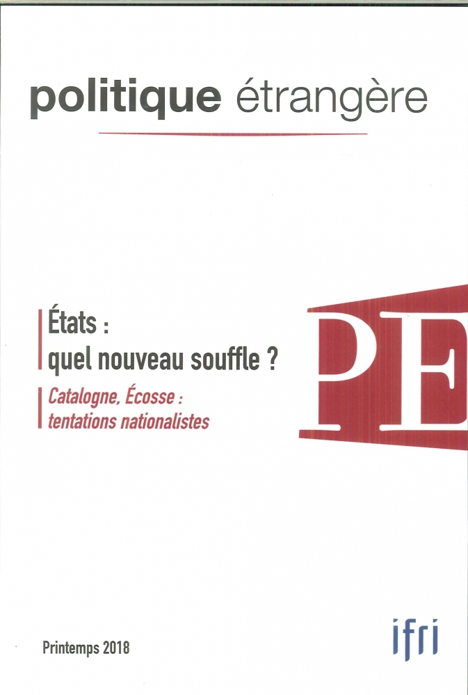 Politique Etrangère 1/2018 Vol.83 Etats : quel nouveau souffle ?