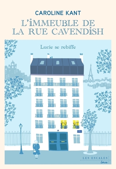 L'immeuble de la rue Cavendish - Tome 3 Lucie se rebiffe