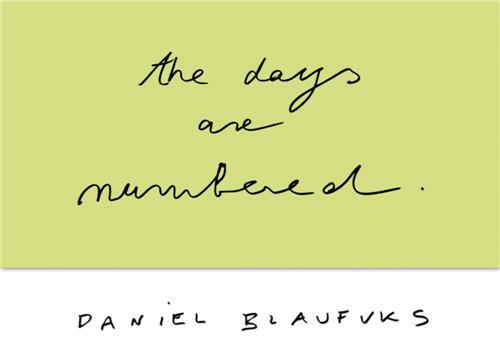 Daniel Blaufuks The Days Are Numbered 1840 - 2206 /anglais