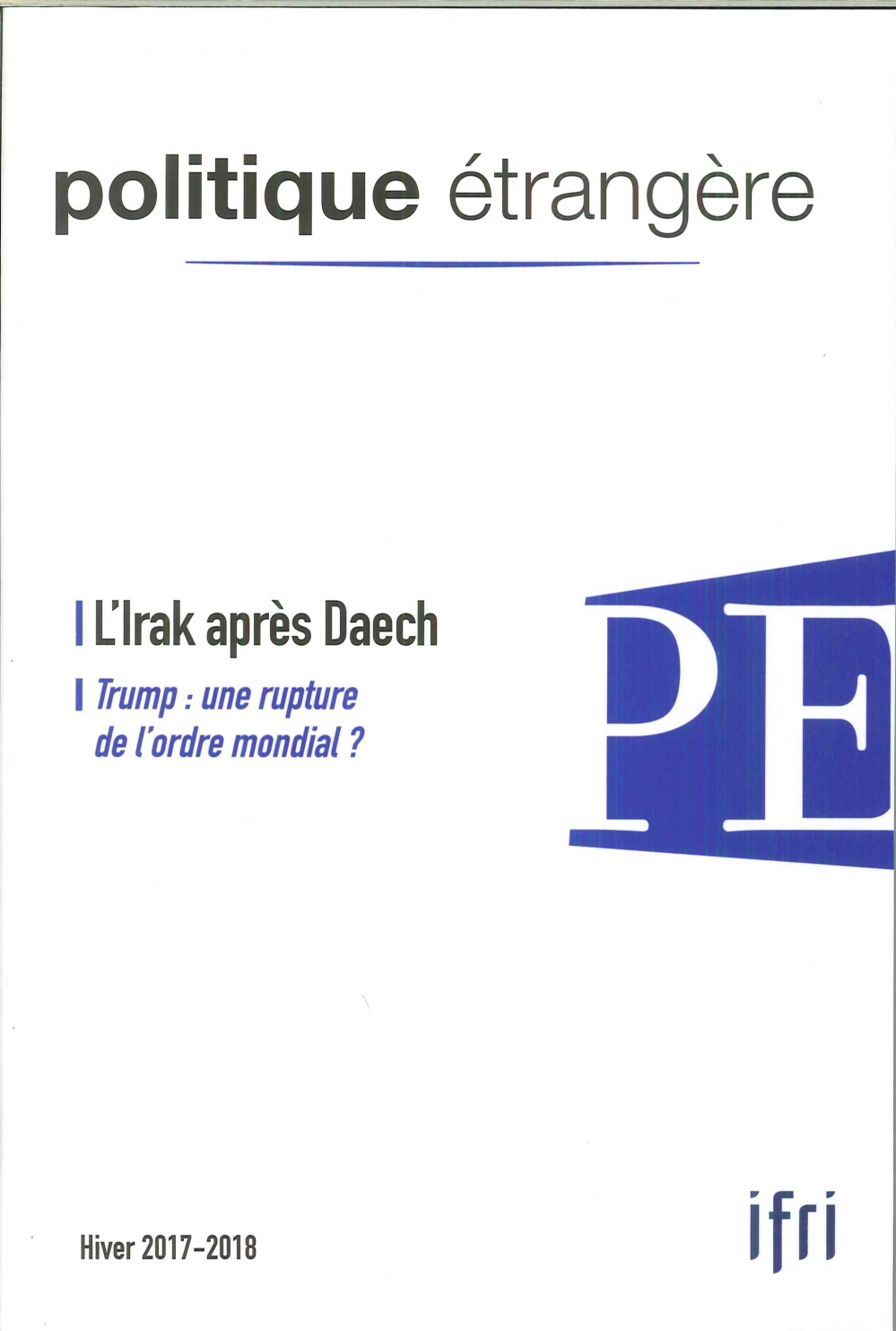 Politique Etrangere N°4/2017 L'Irak Apres Daech Hiver 2017/2018