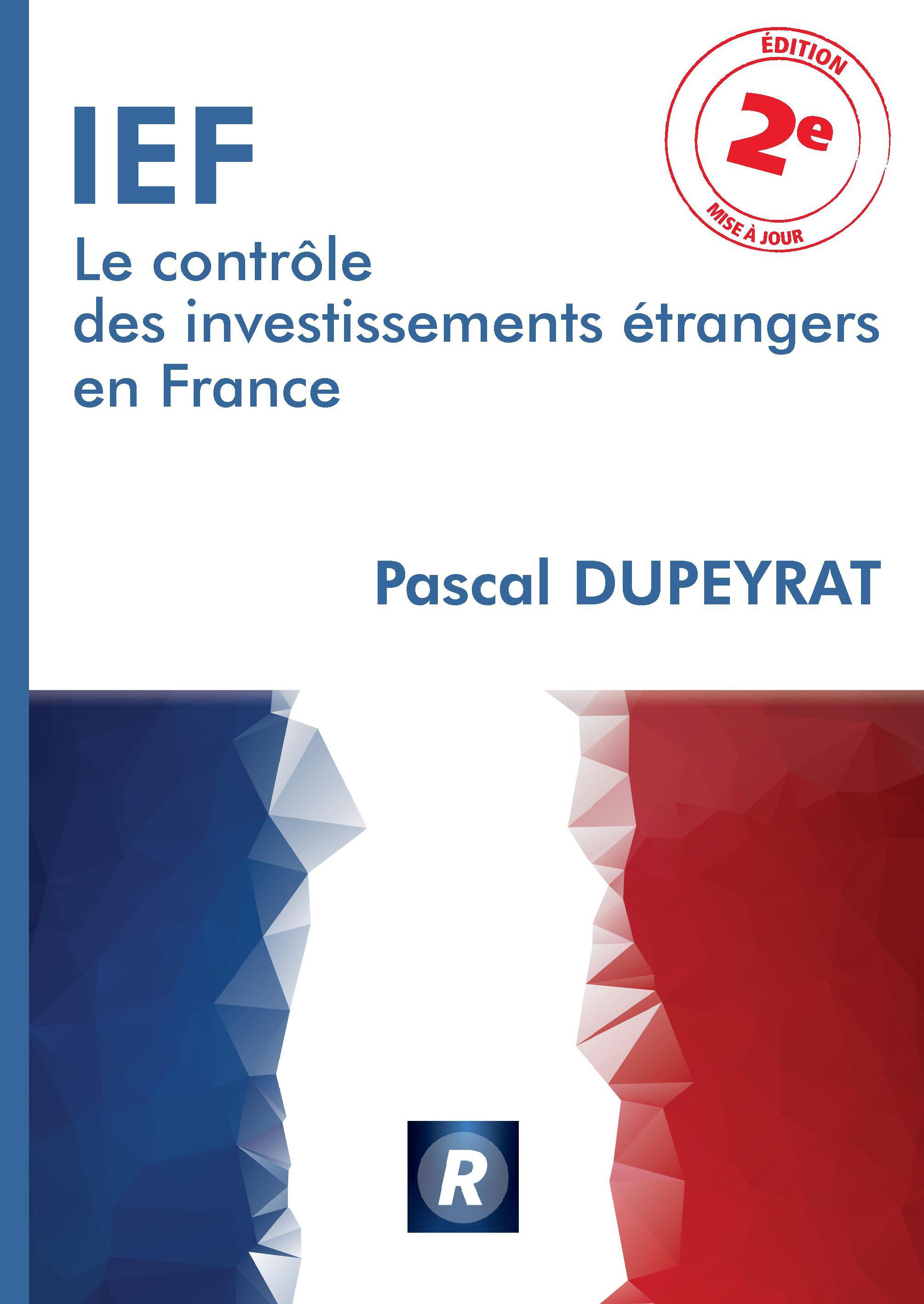 IEF Le contrôle des investissements étrangers en France - 2e édition
