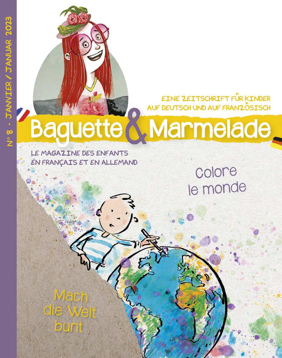 BAGUETTE&MARMELADE n°8 Colore le monde / Mach die Welt bunt