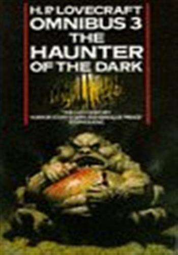 The Haunter of the Dark and Other Tales