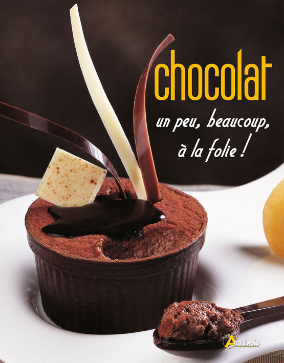 Chocolat - un peu, beaucoup, à la folie !