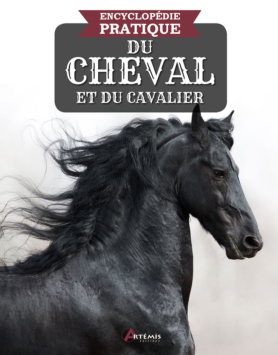 Encyclopédie pratique du cheval et du cavalier - Nouvelle Edition