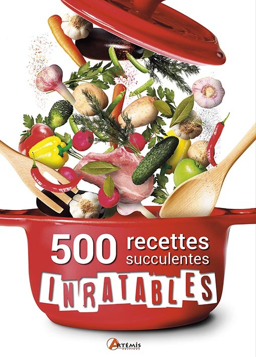 500 recettes succulentes inratables