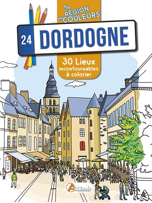 DORDOGNE MA REGION EN COULEURS