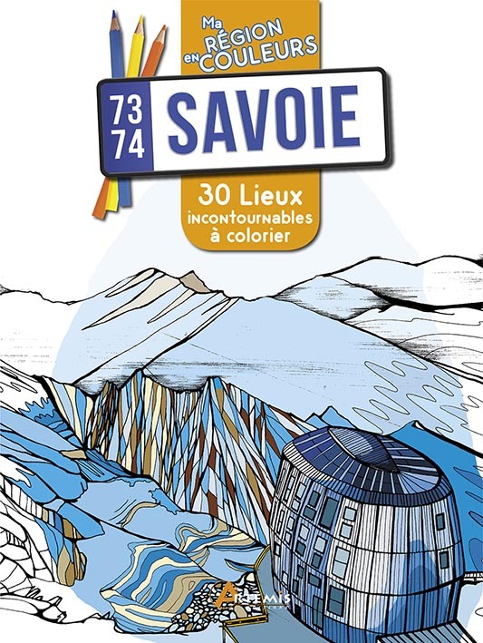 SAVOIES MA REGION EN COULEURS