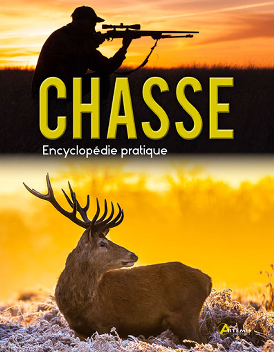 Encyclopédie pratique de la chasse
