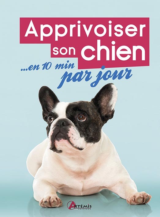 Apprivoiser son chien en 10 min par jour