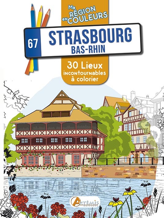 STRASBOURG BAS-RHIN MA REGION EN COULEURS