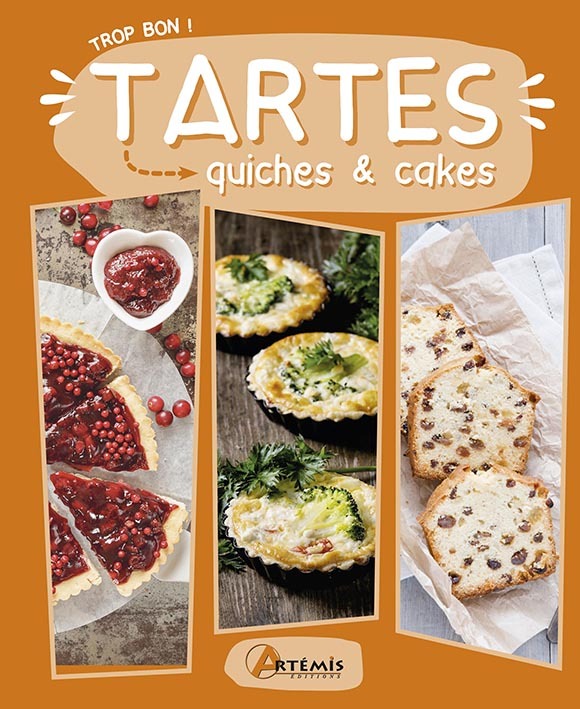 Tartes, quiches & cakes