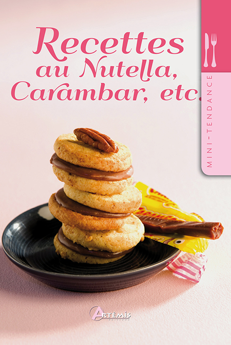 ***RECETTES AU NUTELLA, CARAMBAR, ETC**ANNULE**