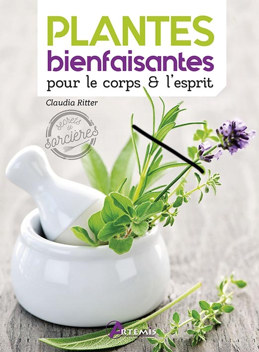 Plantes bienfaisantes pour le corps et l'esprit