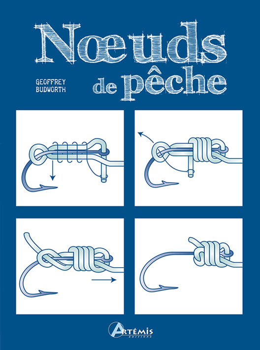 Nuds de pêche - le guide des nuds indispensables