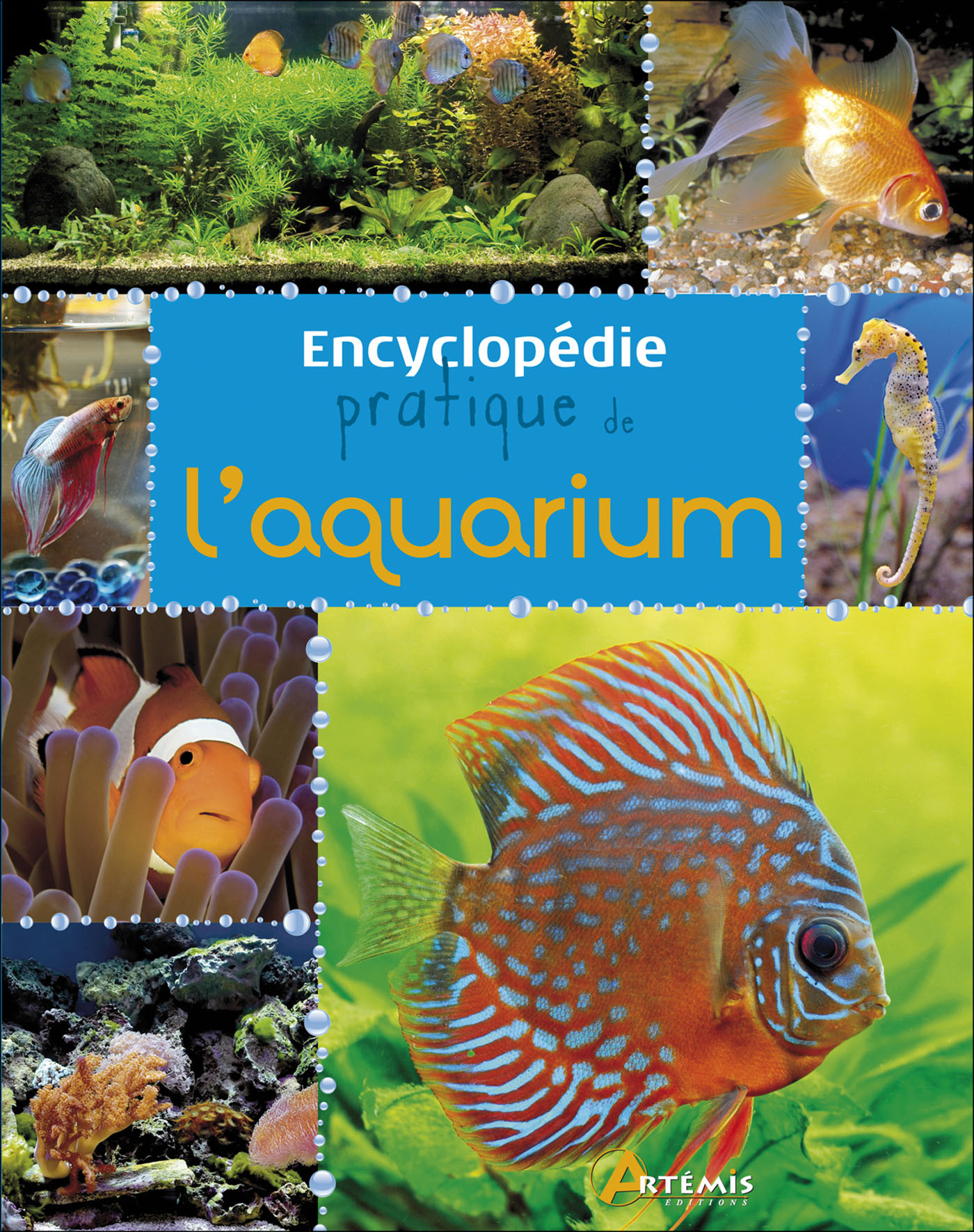 Encyclopédie pratique de l'aquarium