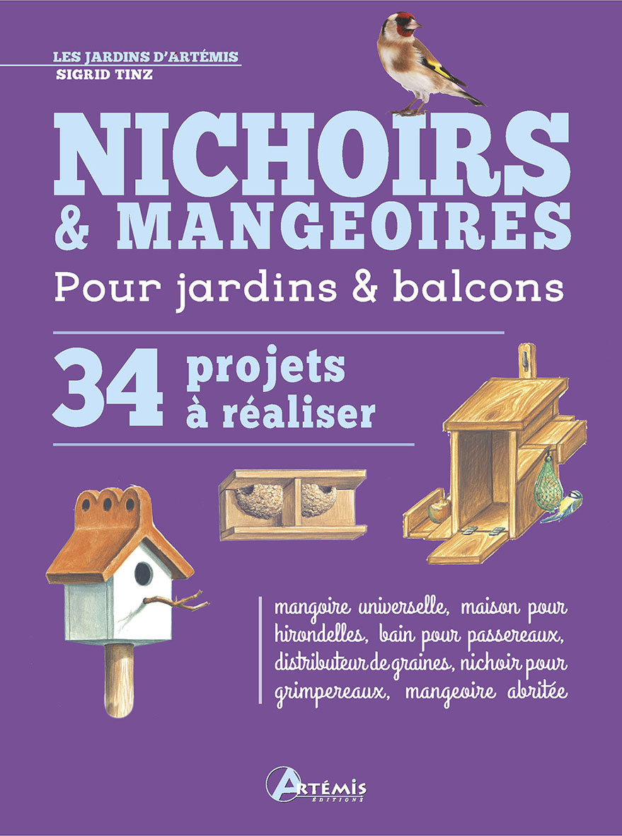 Nichoirs & mangeoires 34 projets à réaliser