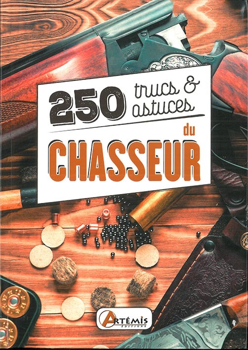250 trucs et astuces du chasseur