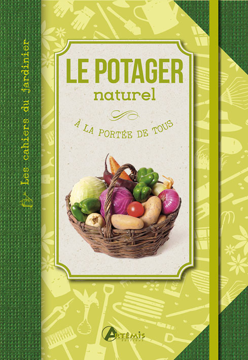 Le potager naturel - à la portée de tous