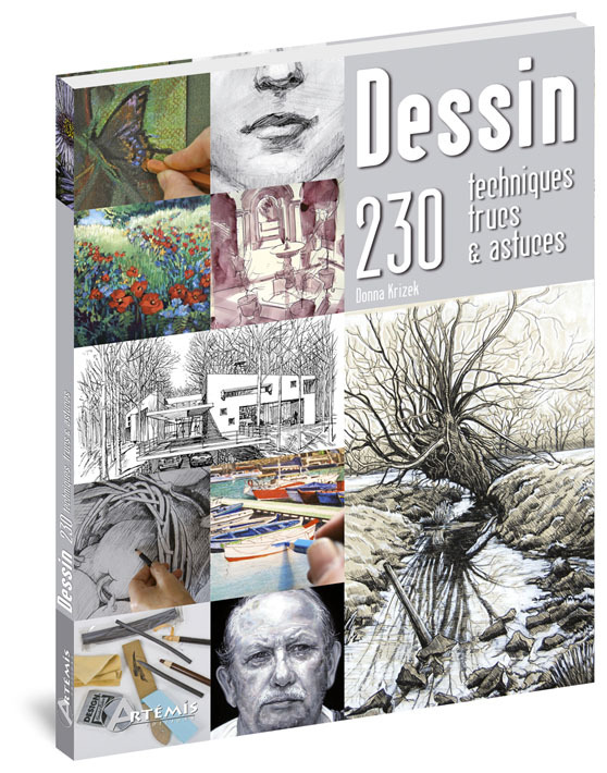 Dessin - 230 techniques, trucs & astuces