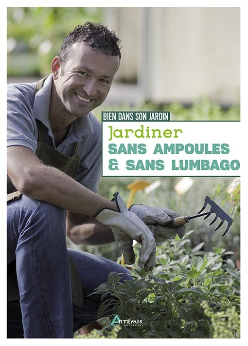 Jardiner sans ampoules & sans lumbago