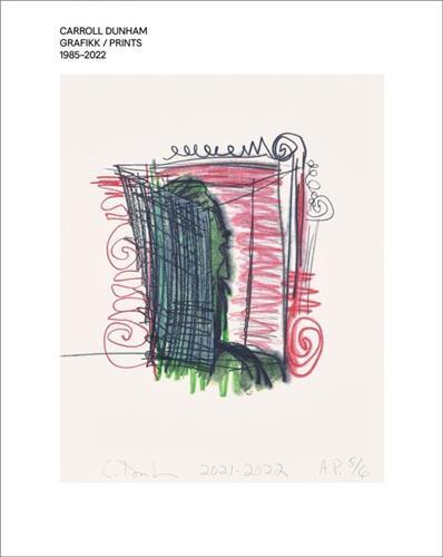 Carroll Dunham : Grafikk/prints 1985-2022 /anglais